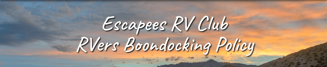 Protecting Our Public Lands: Escapees RV Club’s RVers Boondocking Policy