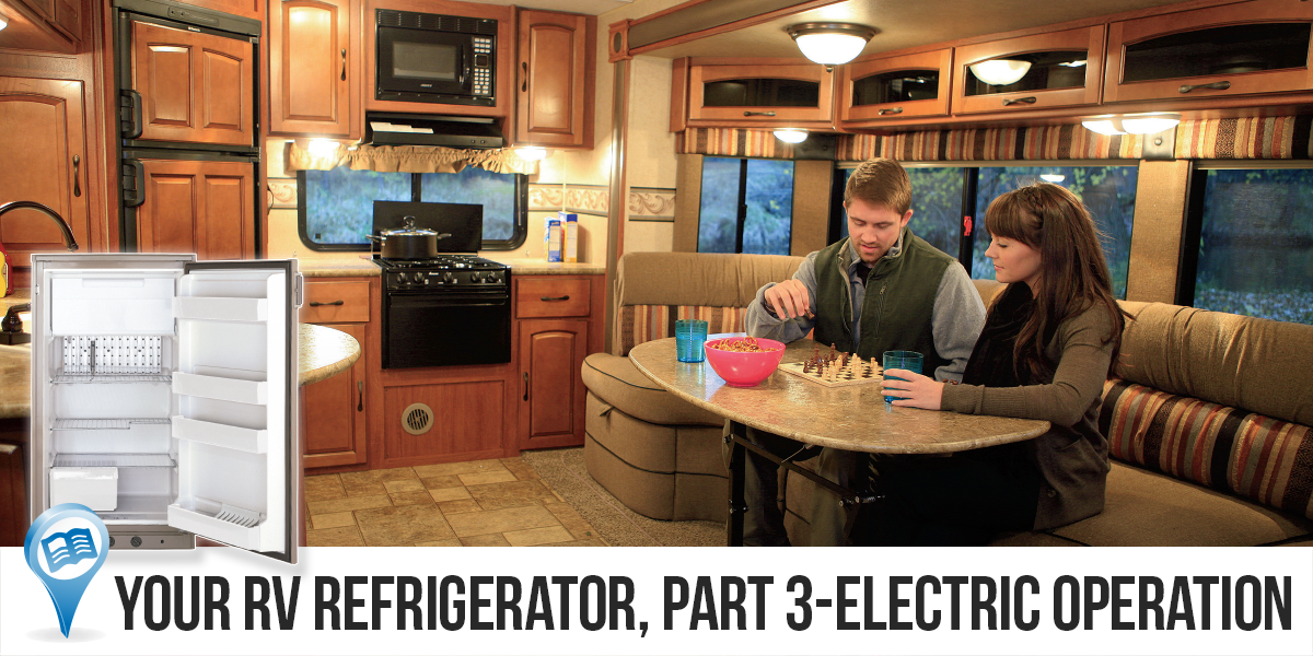 Your RV Refrigerator, Part 3—Electric Operation