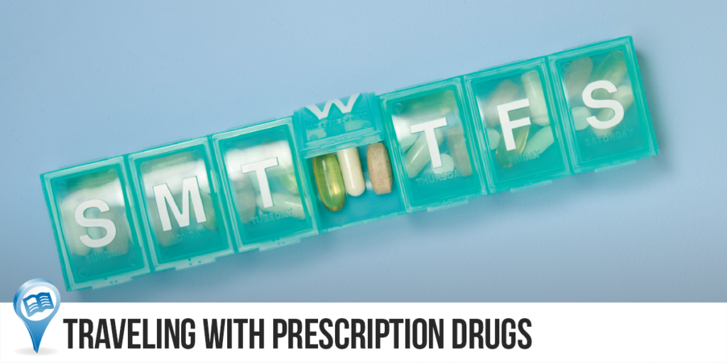 Traveling with Prescription Drugs 1