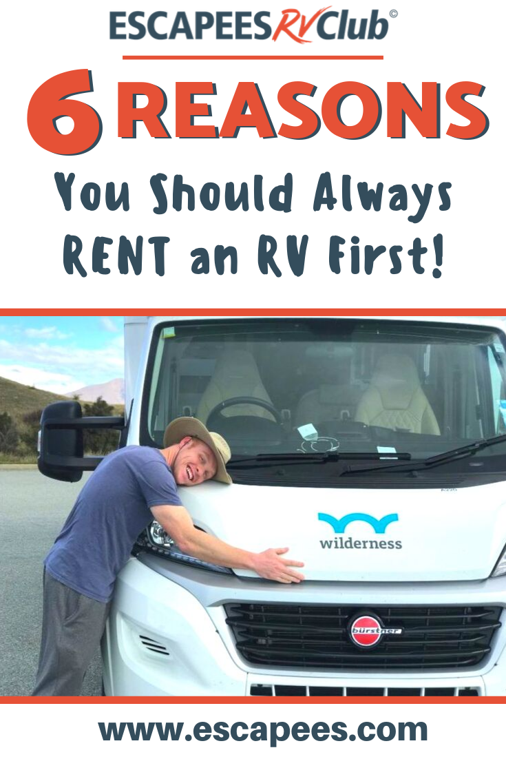 6 Reasons Why You Should Always Rent an RV First 6