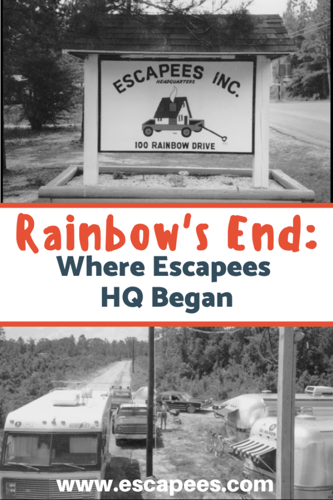 Rainbow's End: Where Escapees HQ Began 7