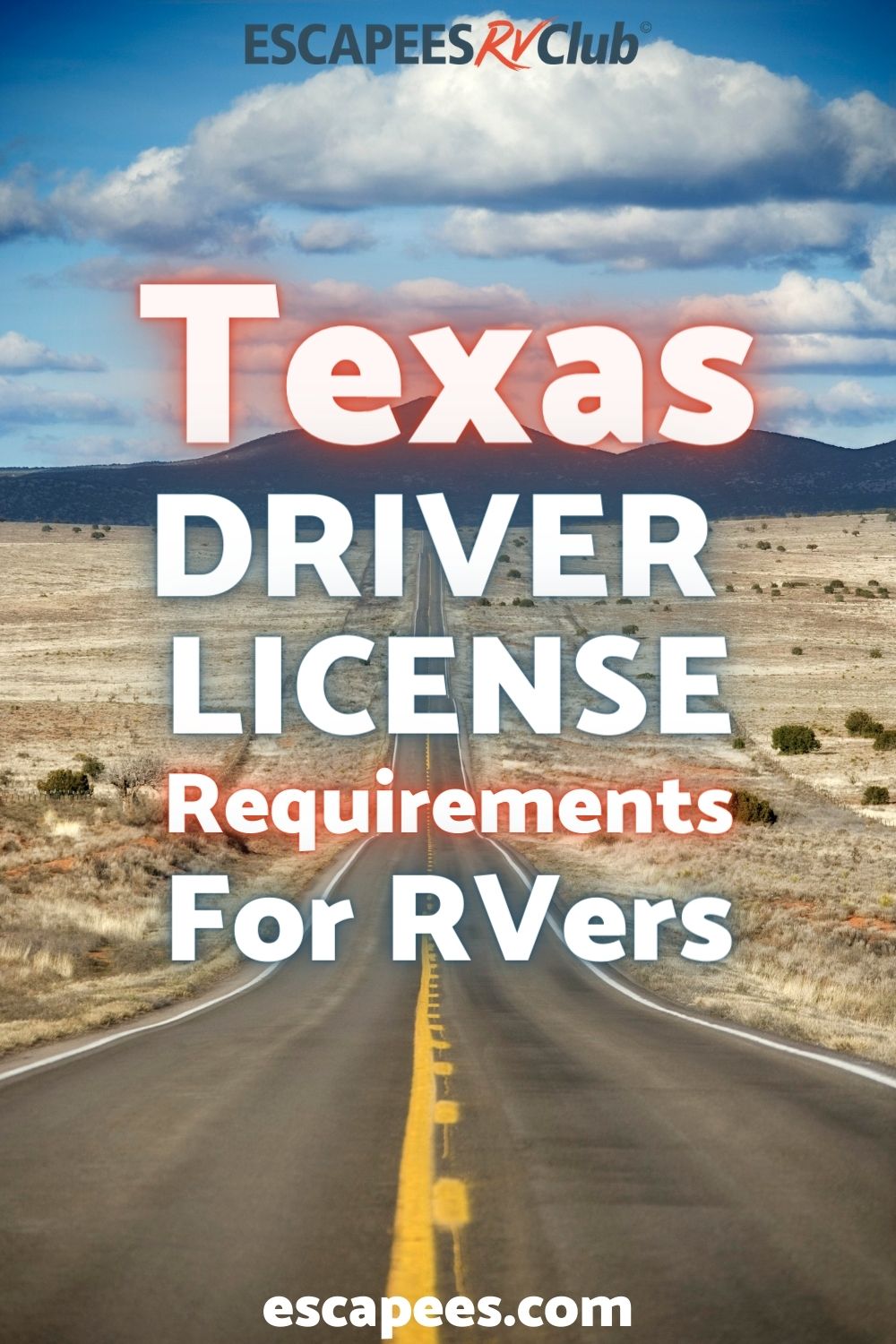 Guide to Texas Driver’s License Requirements for RVers 10
