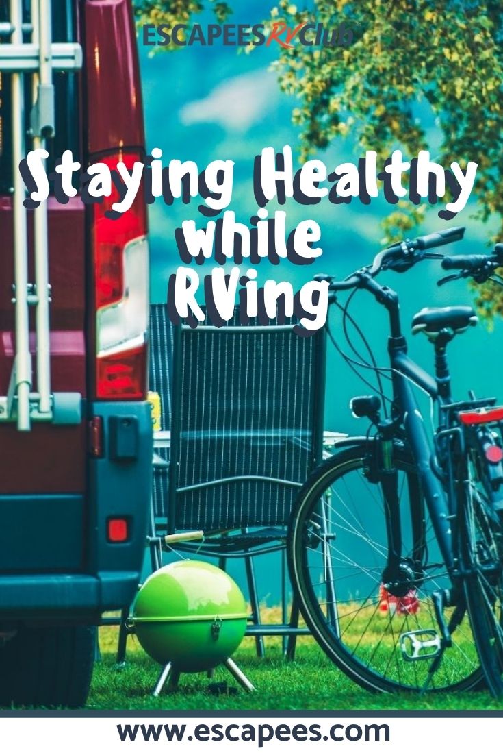 Stay Healthy While RVing & Develop Healthy RVing Habits 39