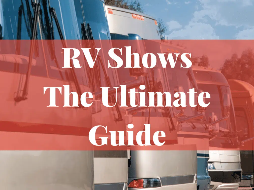 The Ultimate Guide to RV Shows 1