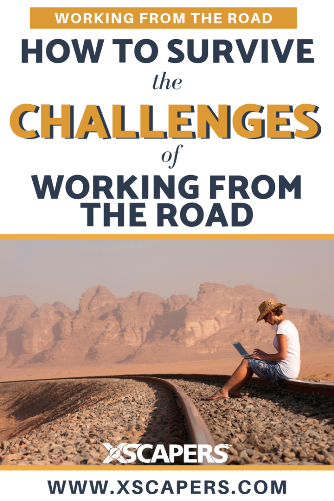 How to survive the challenges of working from the road