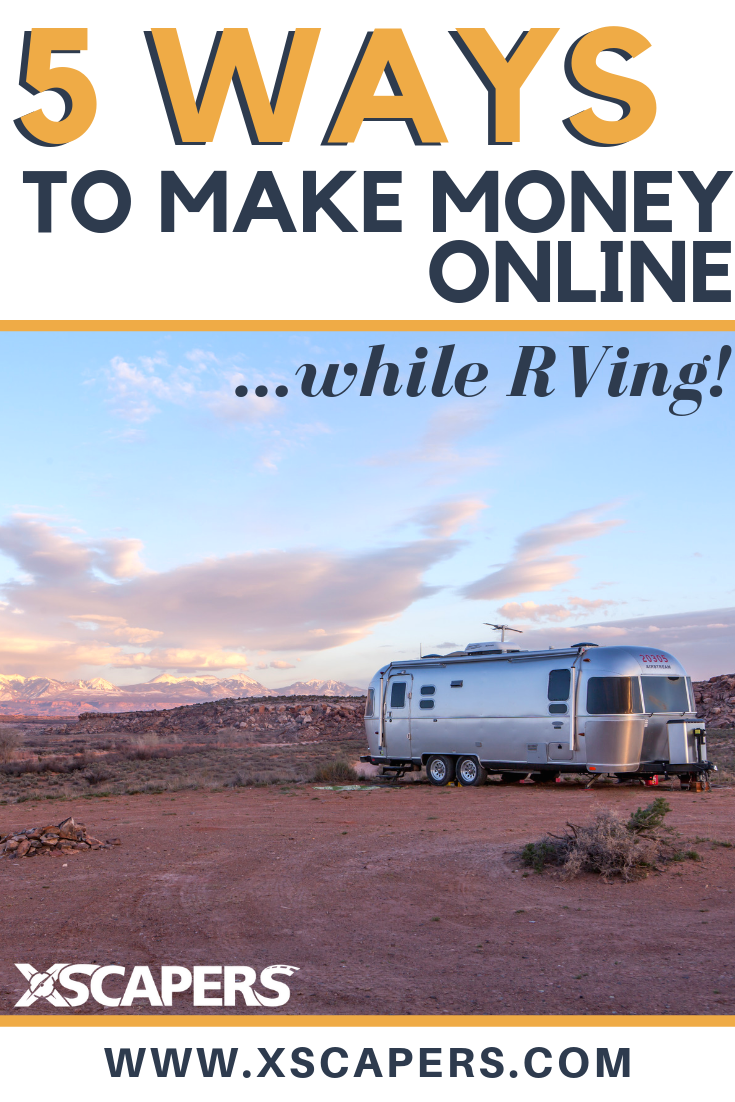 How To Make Money Online and Travel While Living In an RV 6