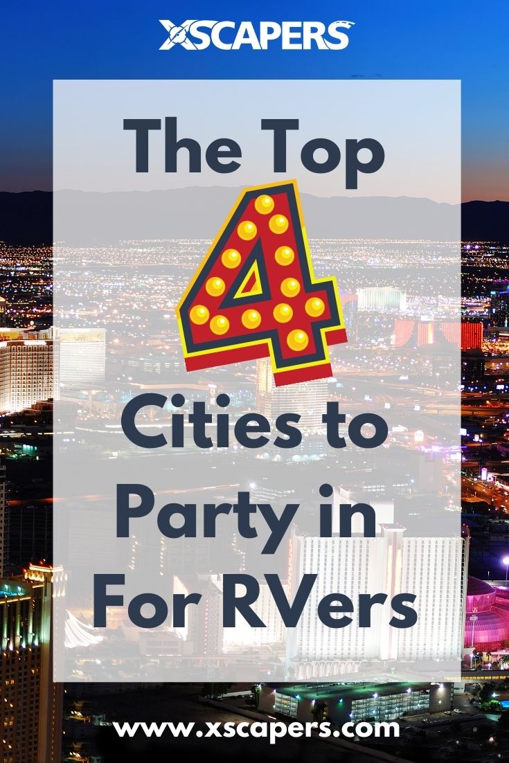 Top 4 Cities for Party RVers- Urban Adventures for RVers 3