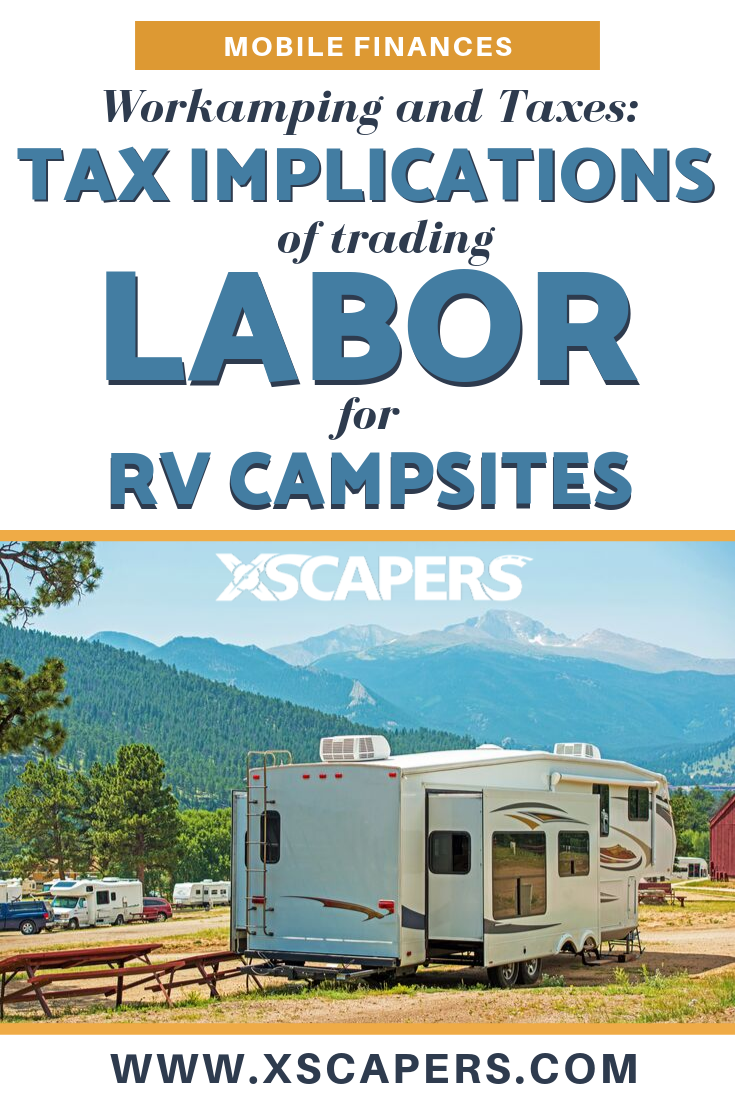 Workamping and Taxes: Tax Implications of Trading Labor for RV Campsites 2